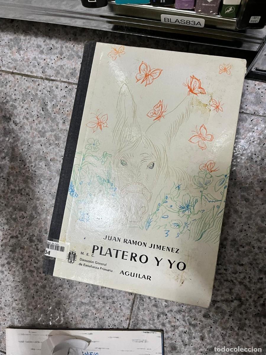 Libros de segunda mano: BLAS83A - Platero y yo &ndash; Juan Ram&oacute;n Jim&eacute;nez. Editorial Aguilar. Narraci&oacute;n po&eacute;tica sobre la vida y la