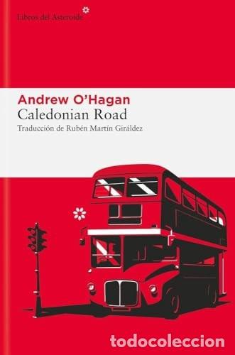 Libros de segunda mano: Caledonian Road. Andrew O'Hagan