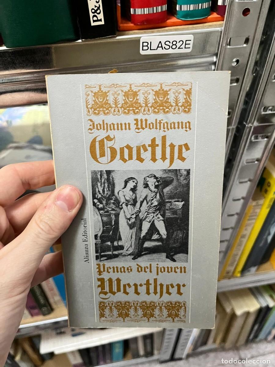 Libros de segunda mano: BLAS82E &ndash; Las penas del joven Werther &ndash; Johann Wolfgang Goethe &ndash; Cl&aacute;sico de la literatura alemana. A
