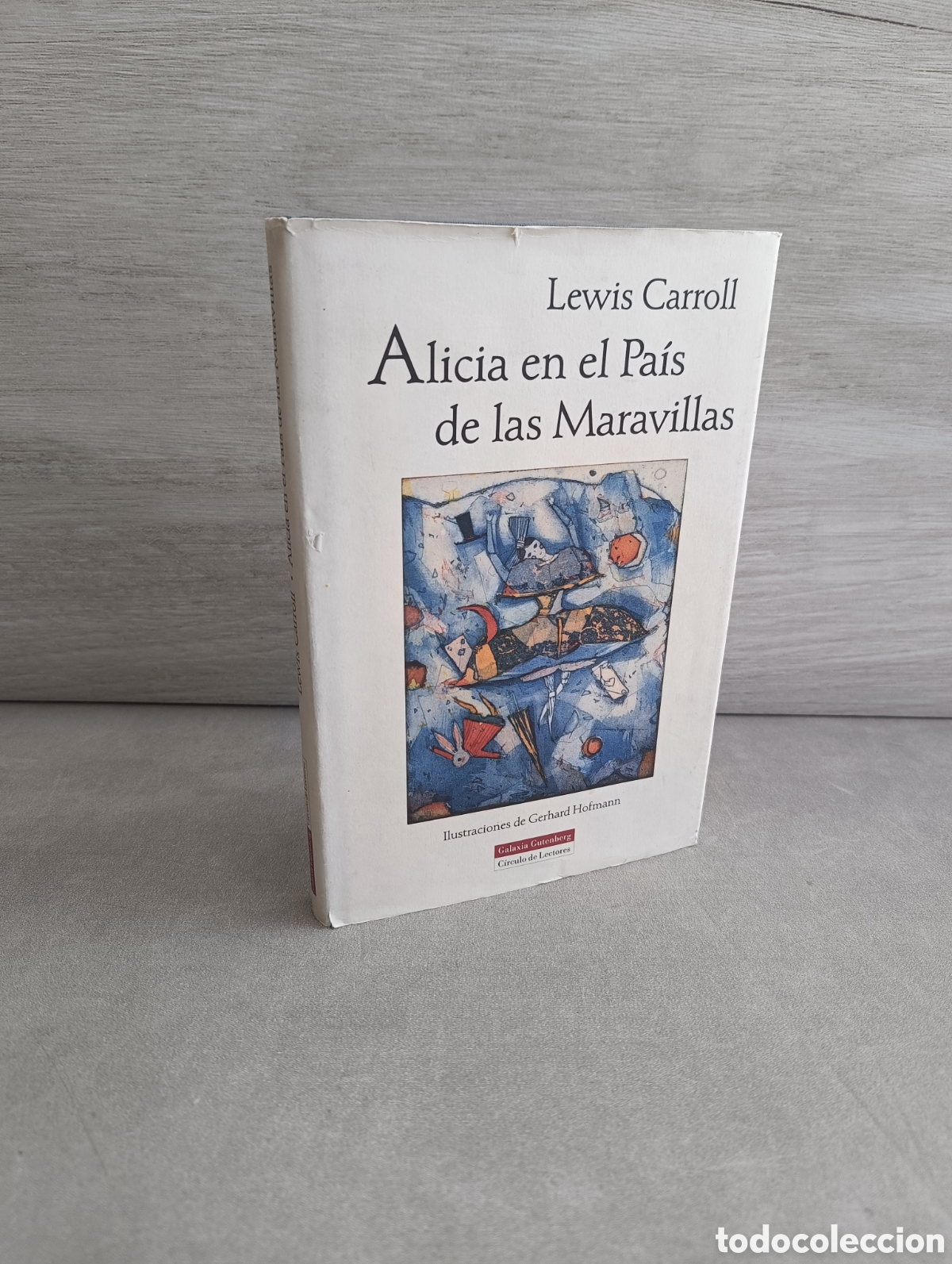 Libri di seconda mano: LEWIS CARROLL. ALICIA EN EL PA&Iacute;S DE LAS MARAVILLAS. GALAXIA GUTENBERG. ILUSTRADO POR GERHARD HOFMANN