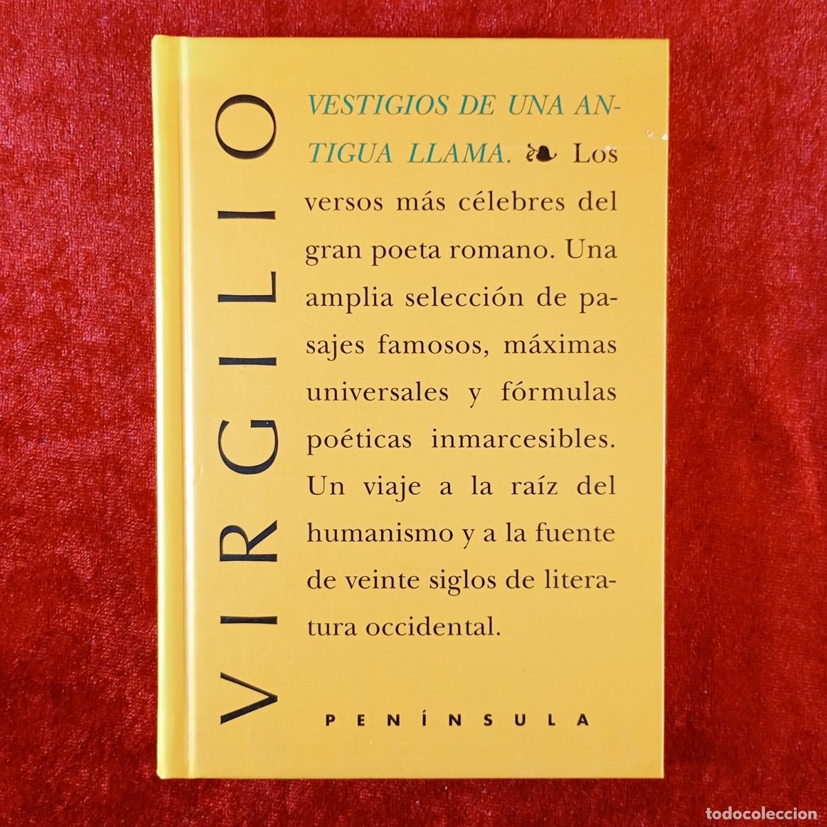 Libros de segunda mano: VESTIGIOS DE UNA ANTIGUA LLAMA - PUBLIO VIRGILIO MAR&Oacute;N - EDICIONES PEN&Iacute;NSULA - 2001 / 124