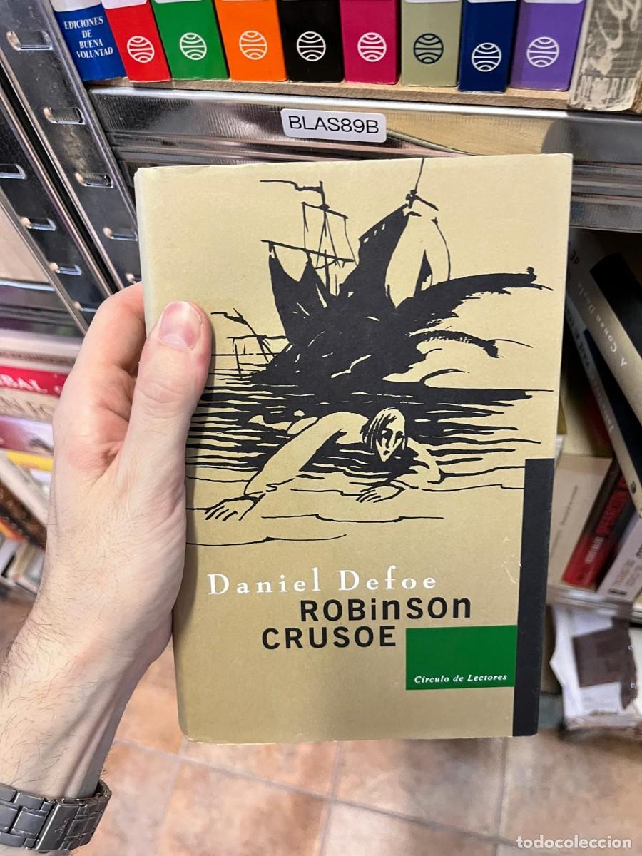 Libros de segunda mano: BLAS89B &ndash; Robinson Crusoe &ndash; Daniel Defoe. C&iacute;rculo de Lectores.