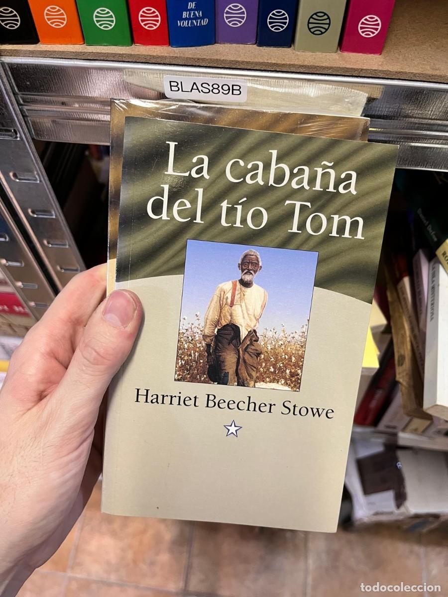 Libros de segunda mano: BLAS89B &ndash; La caba&ntilde;a del t&iacute;o Tom &ndash; Harriet Beecher Stowe. Edimat Libros.