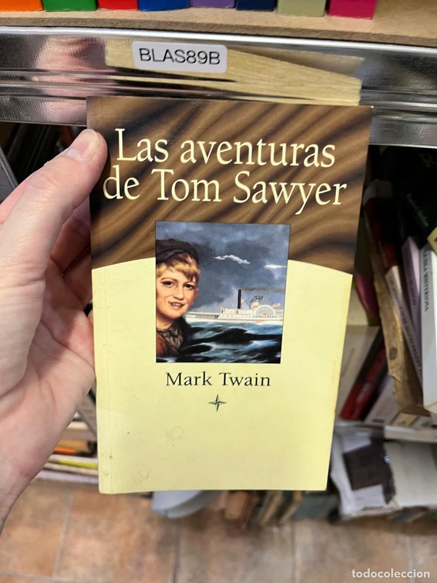 Libros de segunda mano: BLAS89B &ndash; Las aventuras de Tom Sawyer &ndash; Mark Twain. Edimat Libros.