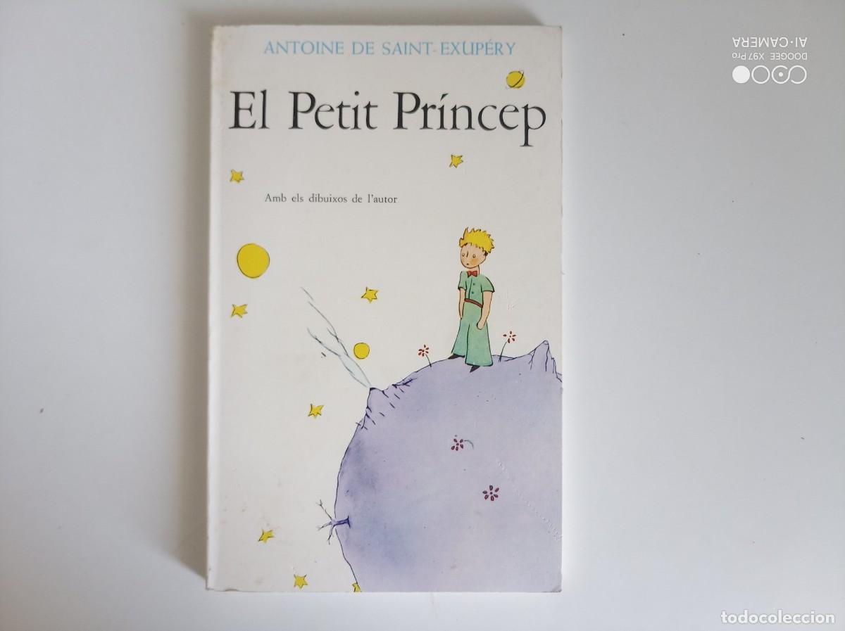 Libros de segunda mano: ANTOINE DE SAINT EXUPERY. EL PETIT PRINCEP. 1984. 2A EDICI&Oacute; EN CATAL&Agrave;.