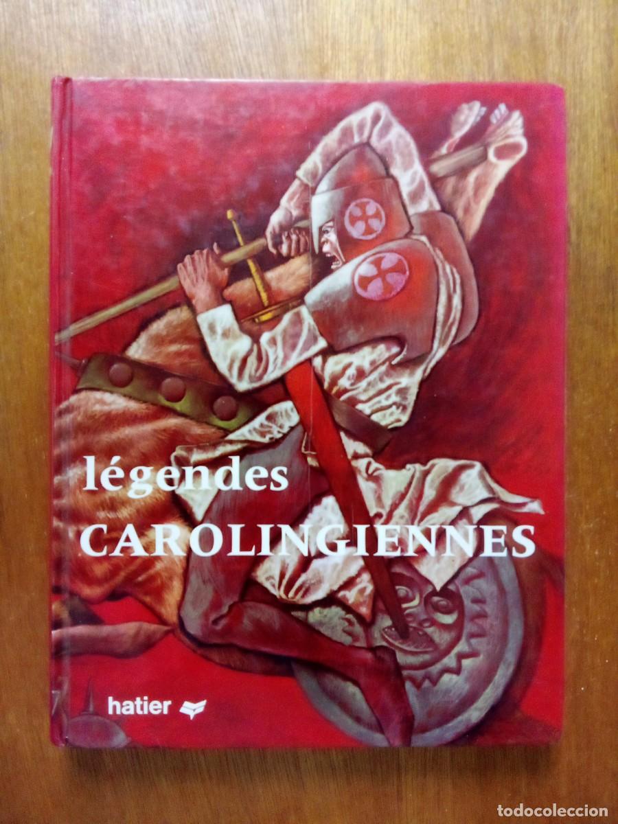 Libros de segunda mano: LEGENDES CAROLINGIENNES, HATIER, LAYENDAS CAROLINGIAS