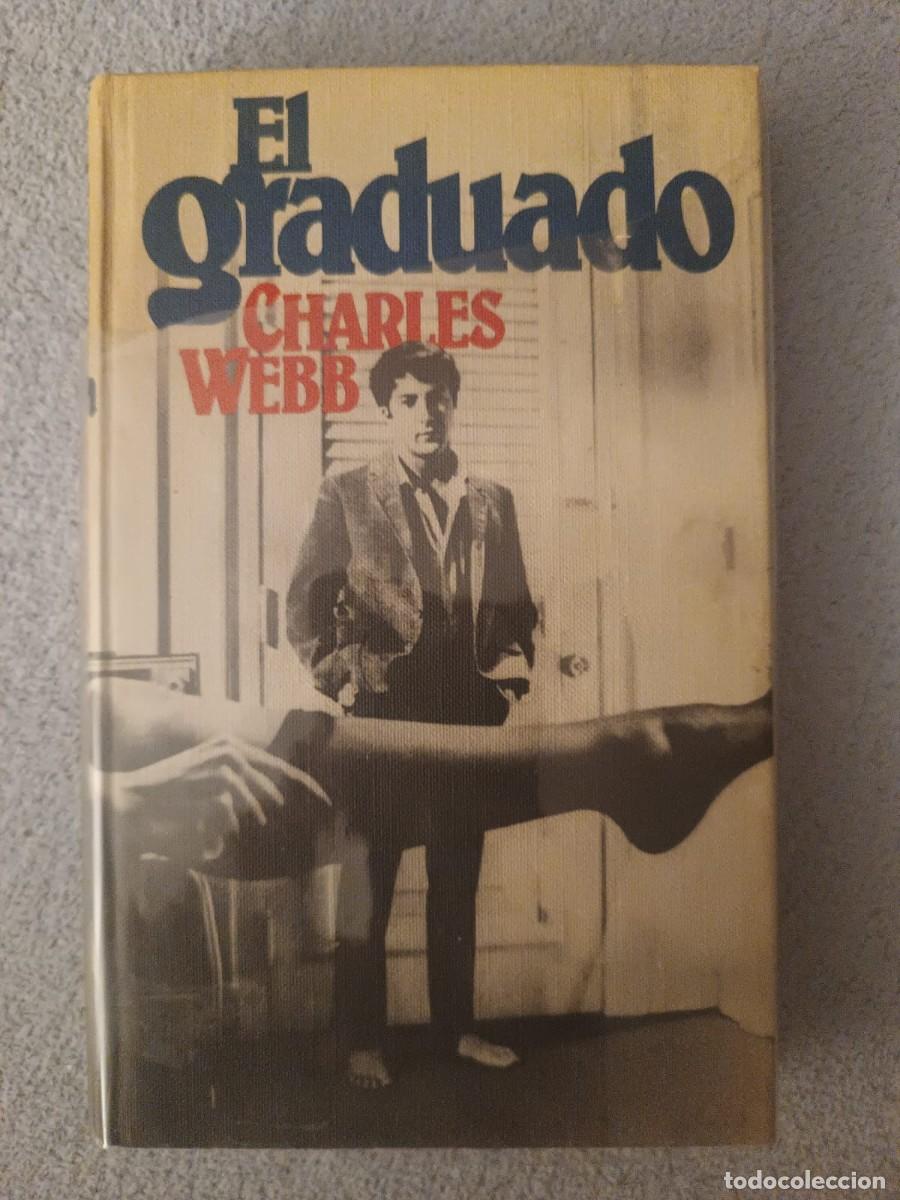 Libros de segunda mano: El graduado - Charles Webb (Edici&oacute;n C&iacute;rculo de Lectores) Tapa dura