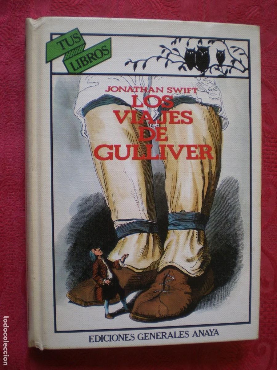 Libros de segunda mano: LOS VIAJES DE GULLIVER. JONATHAN SWIFT. TUS LIBROS ANAYA.