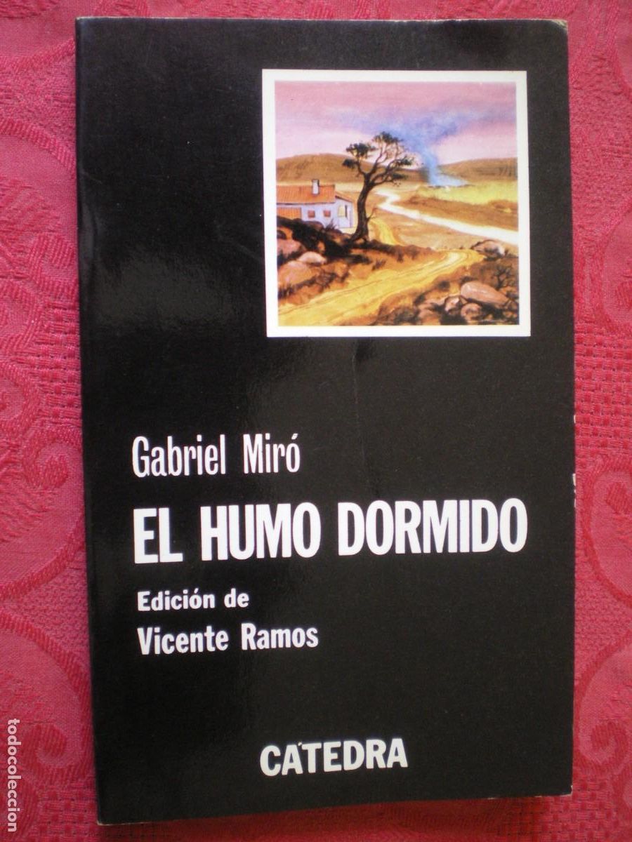 Libros de segunda mano: EL HUMO DORMIDO. GABRIEL MIR&Oacute;. C&Aacute;TEDRA LETRAS HISP&Aacute;NICAS.