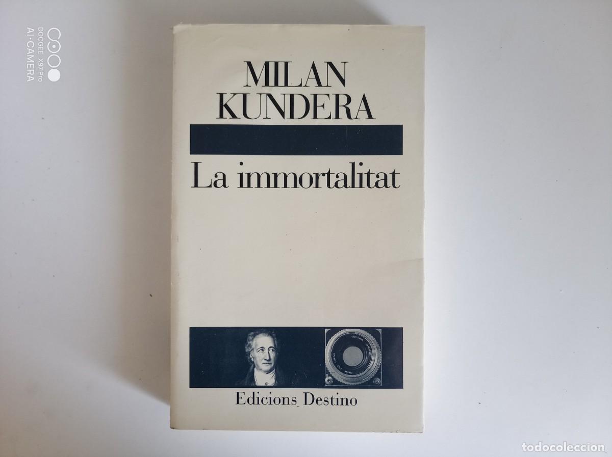 Libros de segunda mano: MILAN KUNDERA. LA INMORTALITAT. DESTINO 1990. - Foto 1