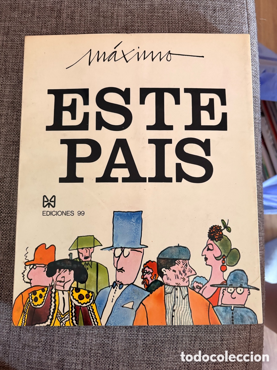 Libros de segunda mano: Este pa&iacute;s M&aacute;ximo - excelentes condiciones