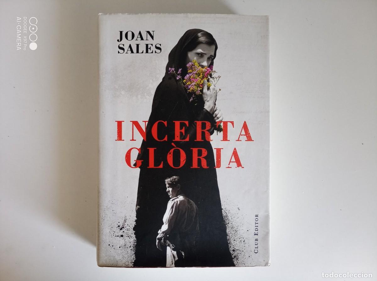 Libros de segunda mano: JOAN SALES. INCERTA GL&Ograve;RIA. 2015.