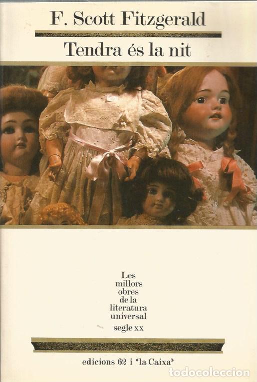 Libros de segunda mano: TENDRA &Eacute;S LA NIT - F. SCOTT FITZGERALD MOLU 11 - Foto 1