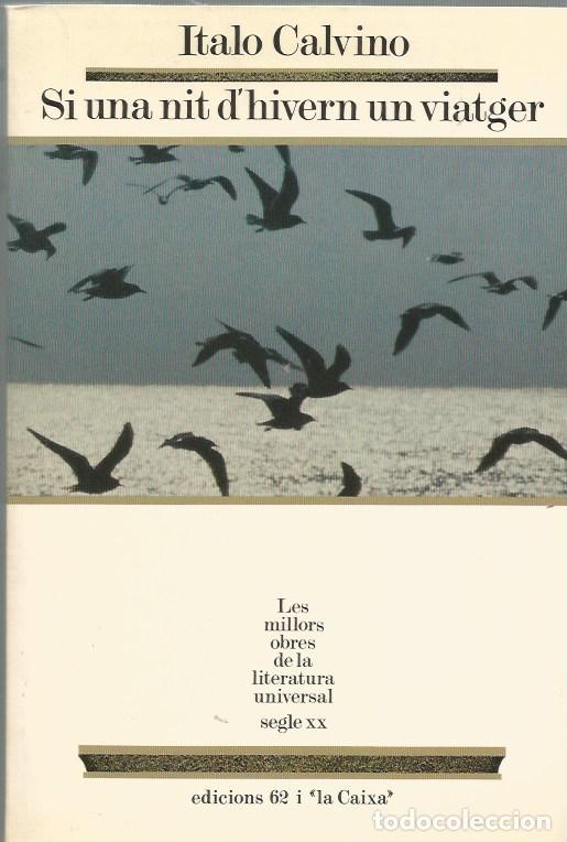 Libros de segunda mano: SI UNA NIT D'HIVERN UN VIATGER - ITALO CALVINO MOLU 12