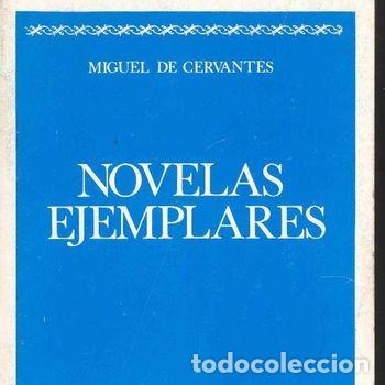 Libros de segunda mano: Libro Novelas Ejemplares Miguel De Cervantes 1969 Rialp La Gitanilla Rinconete PEIFER