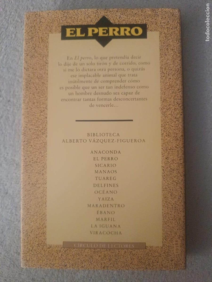 Libros de segunda mano: El perro - Alberto Vazquez-Figueroa (Edicion Circulo de Lectores) - Foto 2