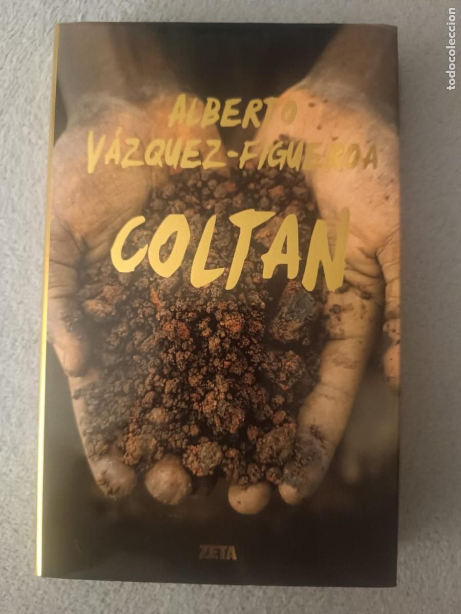 Libros de segunda mano: Coltan - Alberto Vazquez-Figueroa (Ediciones Zeta)
