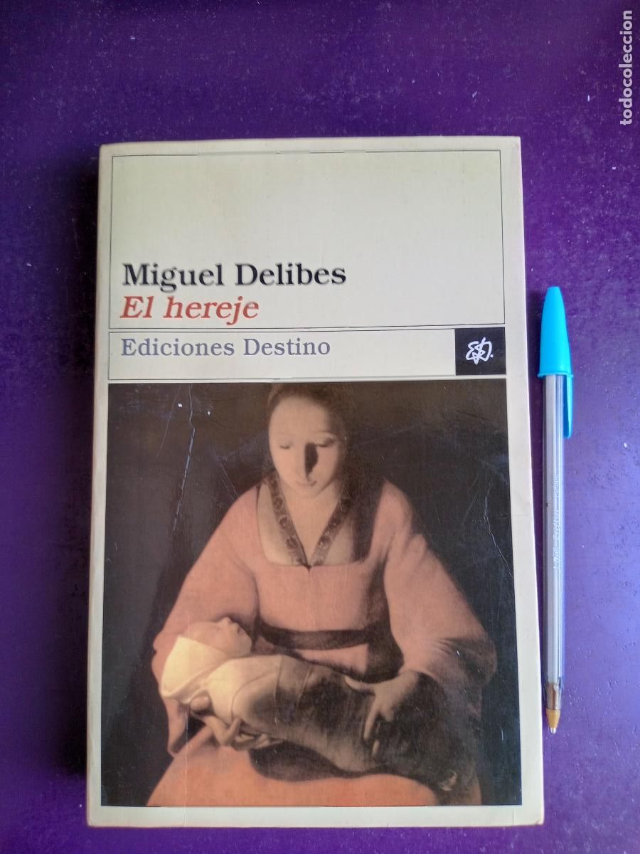 Libros de segunda mano: MIGUEL DELIBES - EL HEREJE - EDIT DESTINO 1998 - 500 PAGS, POCO USO