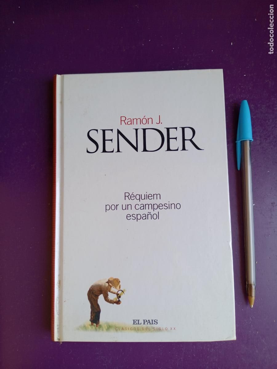 Libros de segunda mano: REQUIEM POR UN CAMPESINO ESPA&Ntilde;OL - RAMON J SENDER - CLASICOS EL PAIS 2003