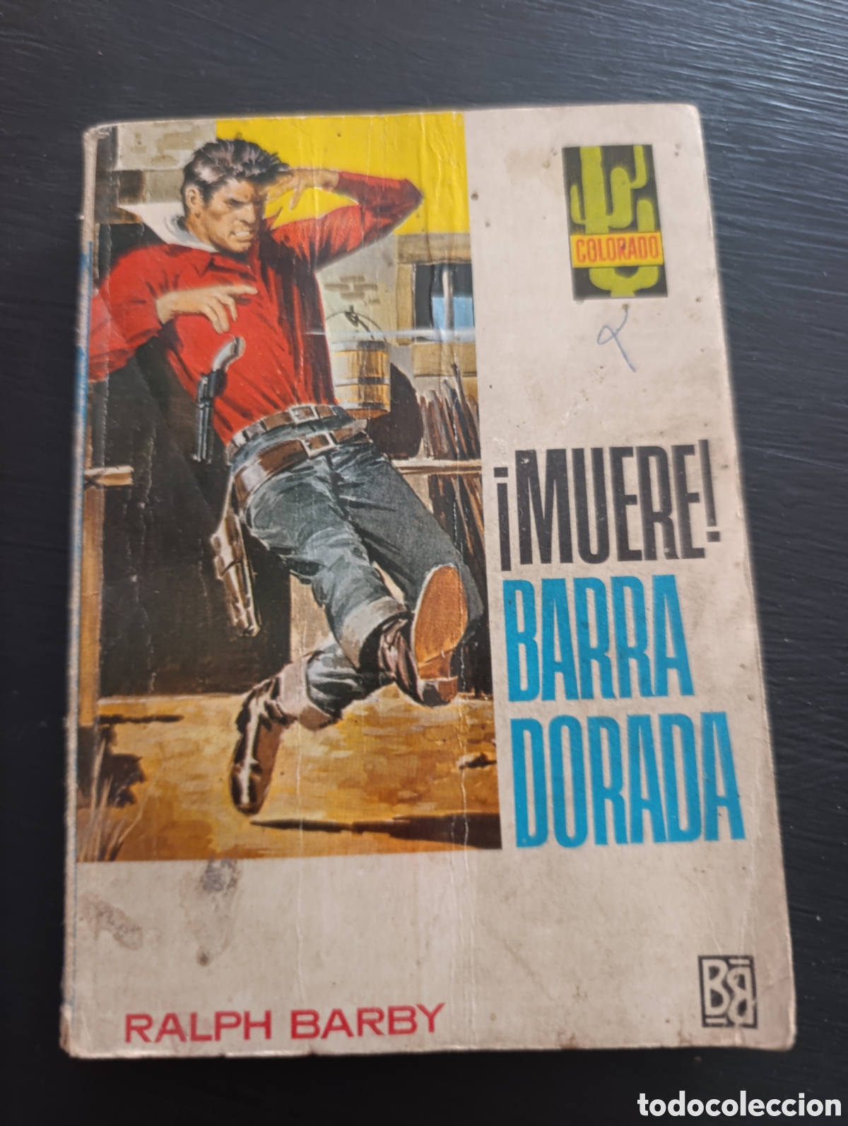Libros de segunda mano: MUERE! BARRA DORADA RALPH BARBY