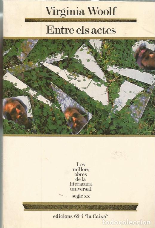 Libros de segunda mano: ENTRE ELS ACTES - VIRIGINIA WOOLF MOLU 34
