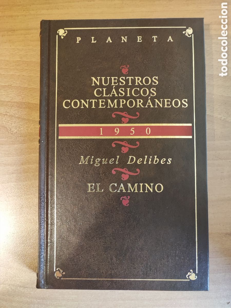 Libros de segunda mano: EL CAMINO. MIGUEL DELIBES. NUESTROS CLASICOS CONTEMPOR&Aacute;NEOS