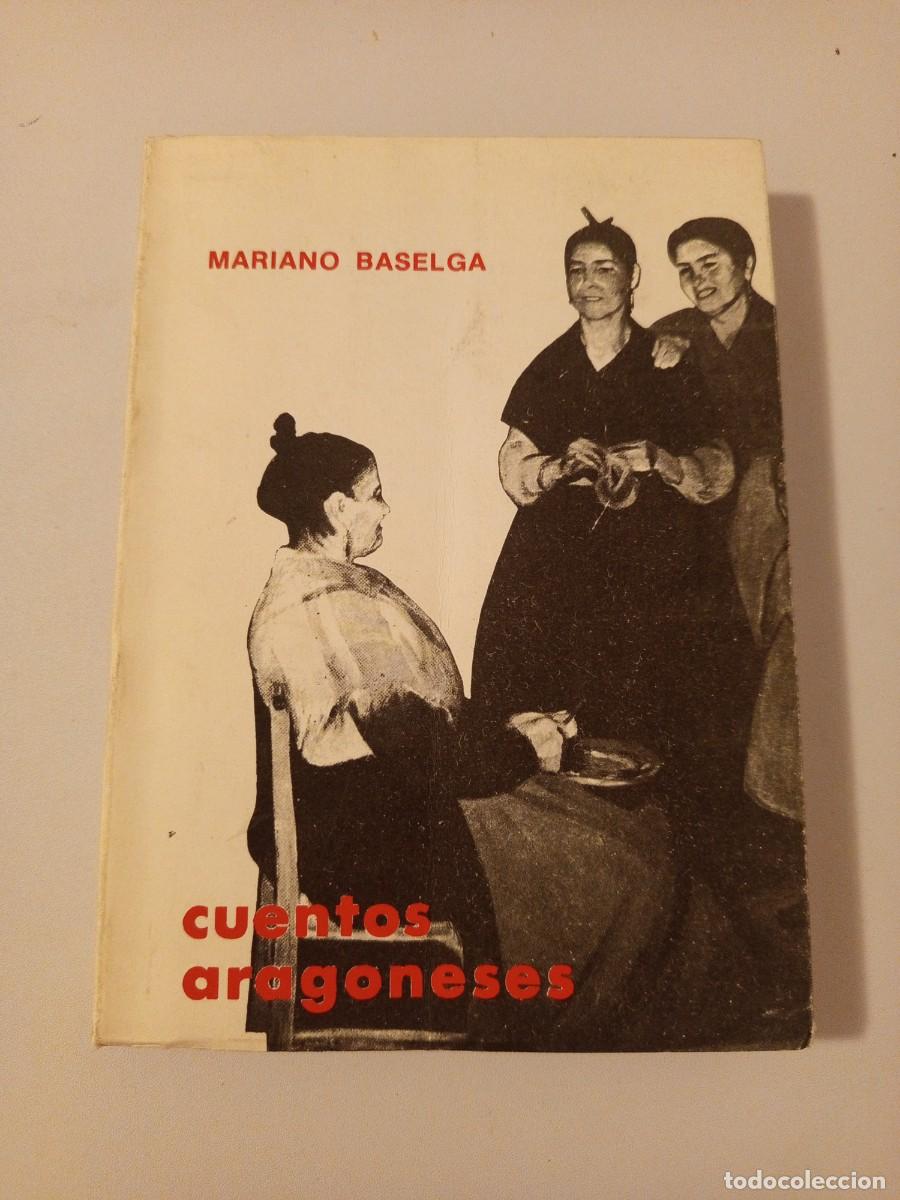 Libros de segunda mano: Cuentos aragoneses. Mariano Baselga Ram&iacute;rez. - Foto 1