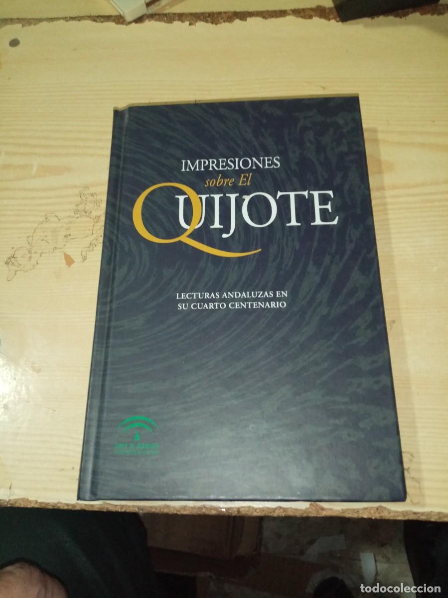 Libros de segunda mano: IMPRESIONES SOBRE EL QUIJOTE. LECTURAS ANDALUZAS EN SU CUARTO CENTENARIO. EST18B2