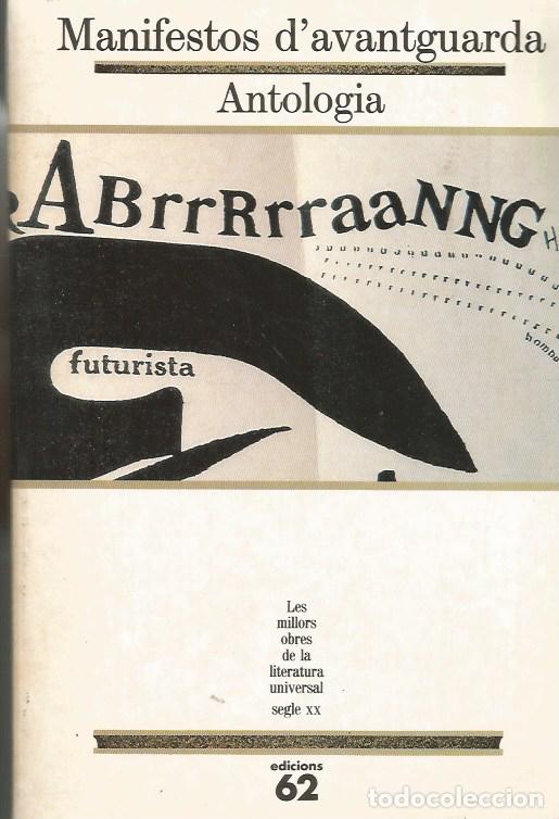 Libros de segunda mano: MANIFESTOS DAVANTGUARDA ANTOLOGIA MOLU 99 - Foto 1