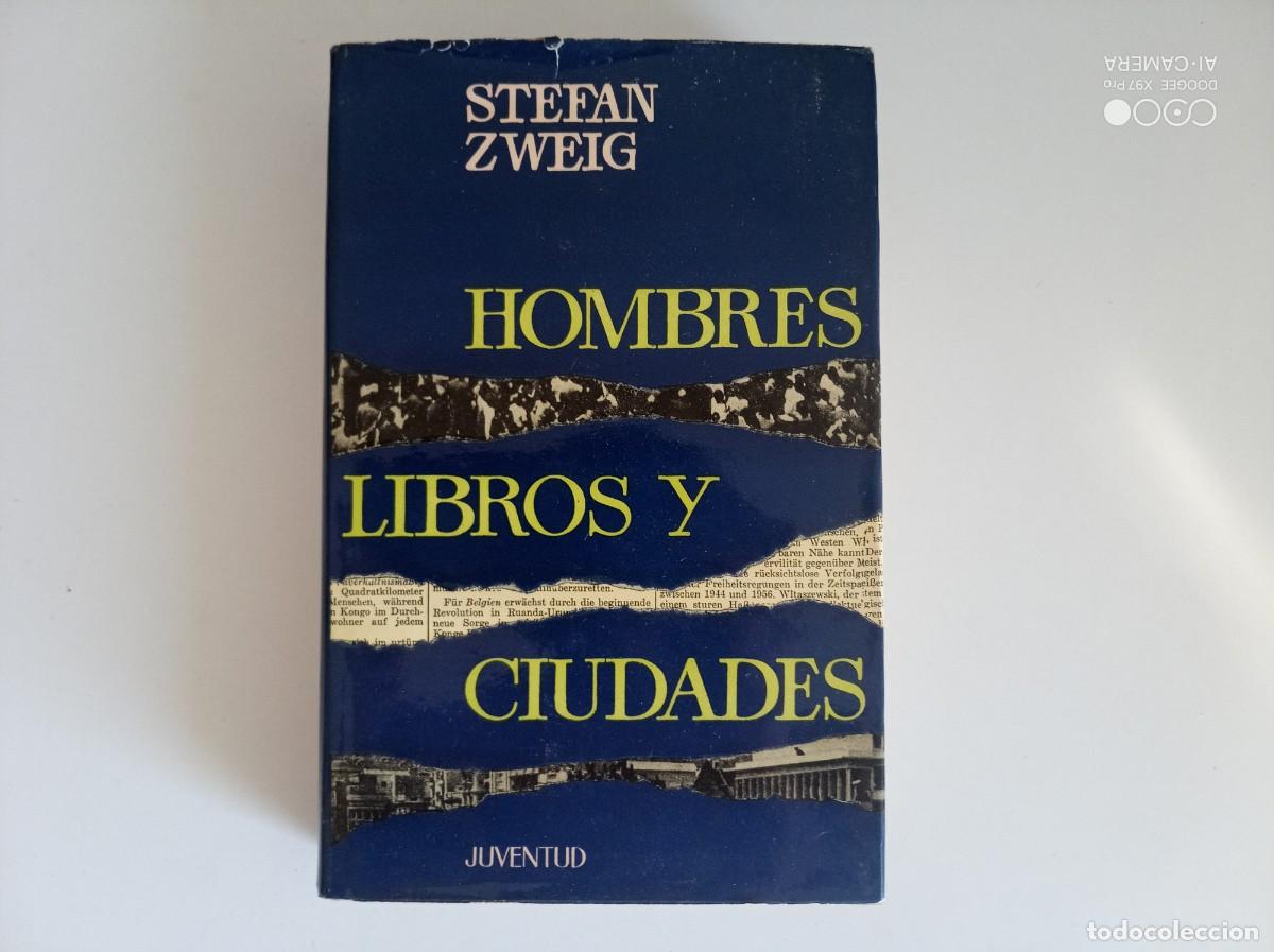 Libri di seconda mano: STEFAN ZWEIG. HOMBRES, LIBROS Y CIUDADES. EDITORIAL JUVENTUD 1963. PRIMERA EDICI&Oacute;N.