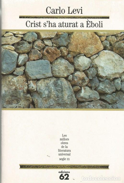 Libros de segunda mano: CRIST S'HA ATURAT A &Egrave;BOLI - CARLO LEVI MOLU 116