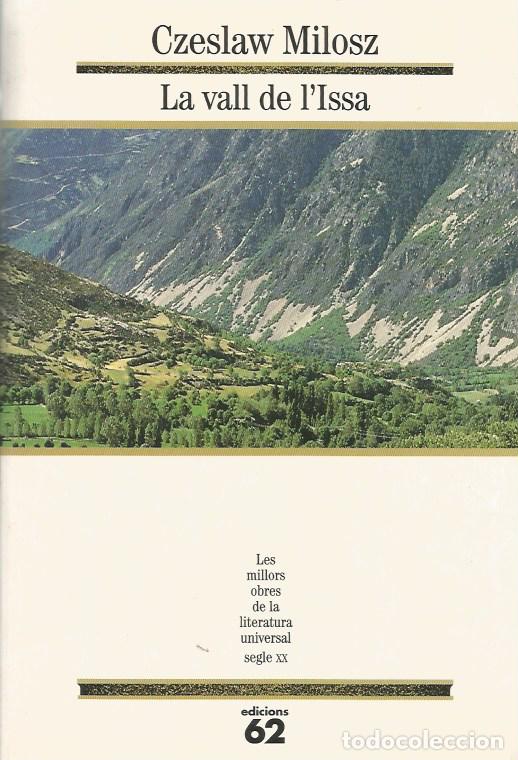 Libros de segunda mano: LA VALL DE L'ISSA - CZESLAW MILOSZ MOLU 119