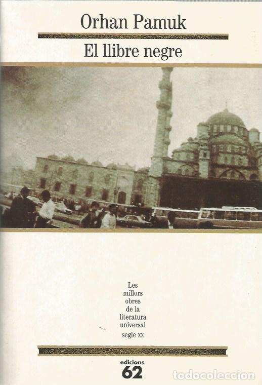 Livres d'occasion: EL LLIBRE NEGRE - ORHAN PAMUK MOLU 120