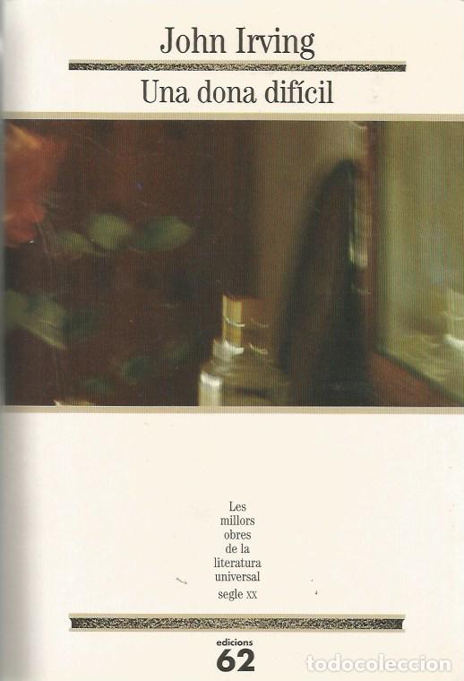 Livres d'occasion: UNA DONA DIF&Iacute;CIL - JOHN IRVING MOLU 124