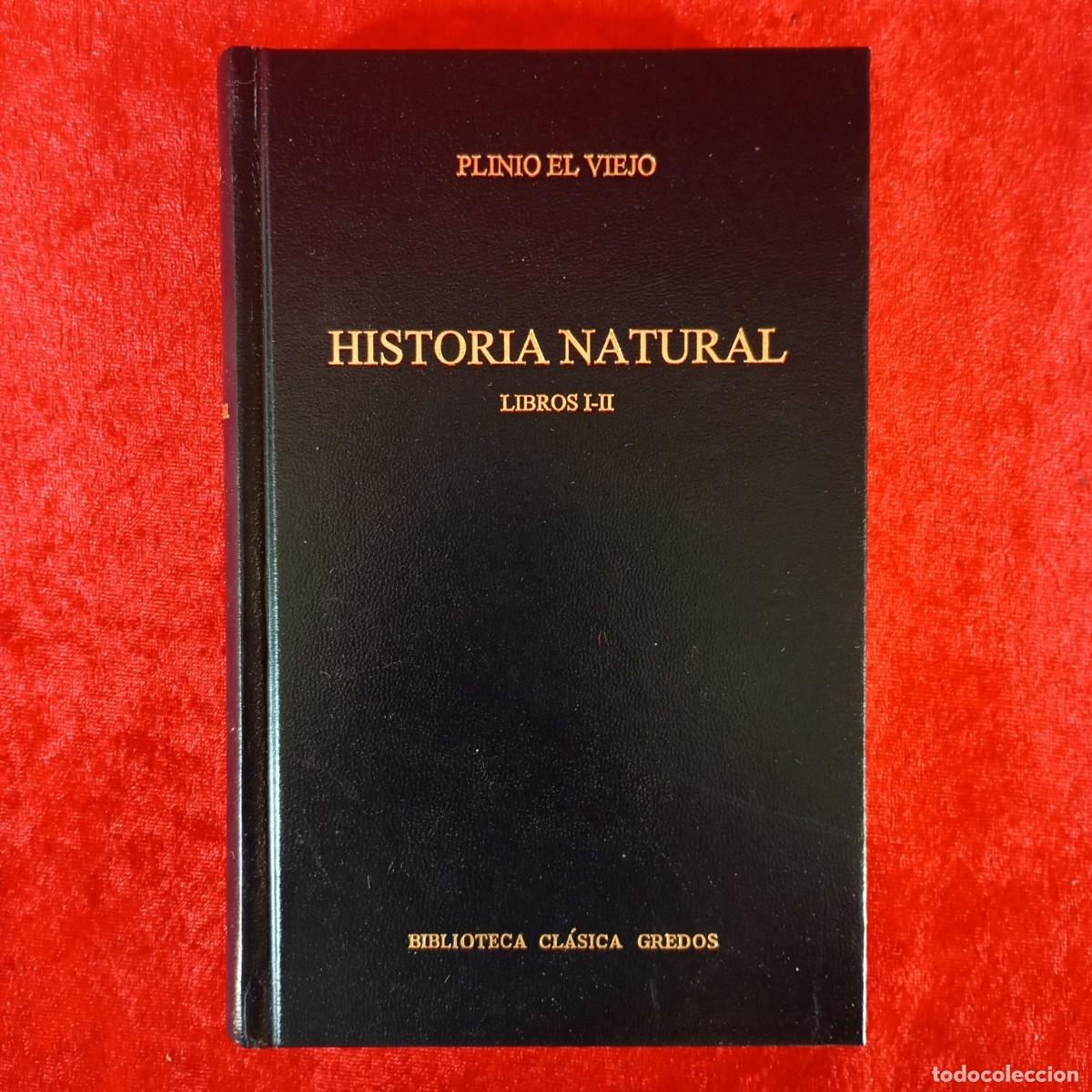 Livres d'occasion: PLINIO EL VIEJO - HISTORIA NATURAL - LIBROS I Y II - BIBLIOTECA CL&Aacute;SICA GREDOS / 857