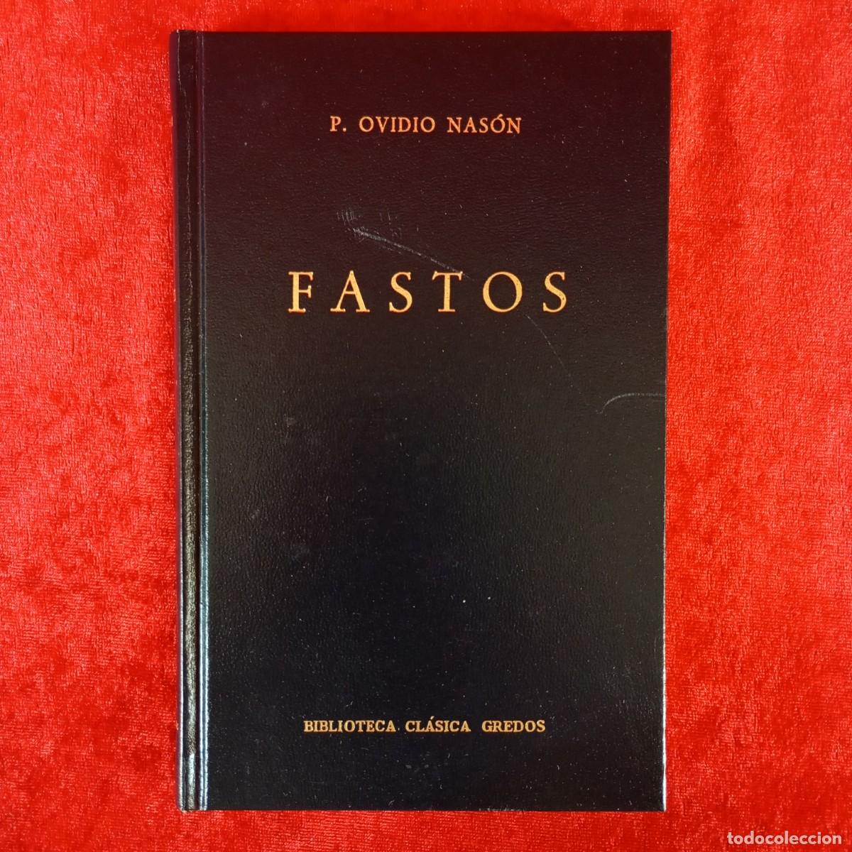 Libros de segunda mano: P. OVIDIO NAS&Oacute;N - FASTOS - BIBLIOTECA CL&Aacute;SICA GREDOS / 860