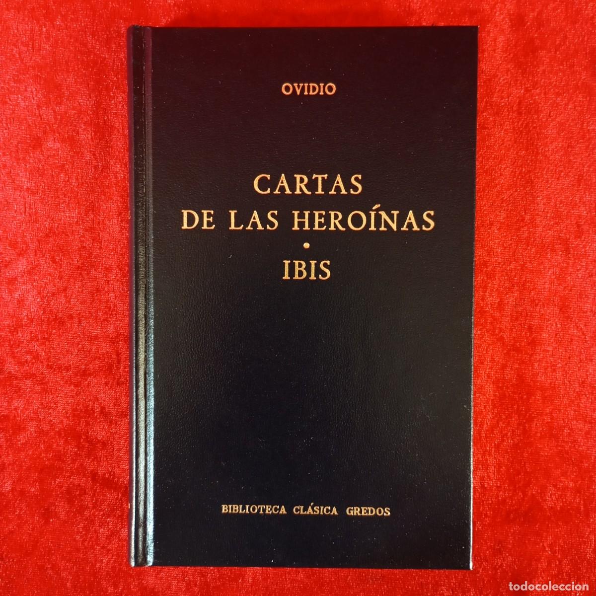 Livres d'occasion: OVIDIO - CARTAS DE LAS HERO&Iacute;NAS - IBIS - BIBLIOTECA CL&Aacute;SICA GREDOS / 864