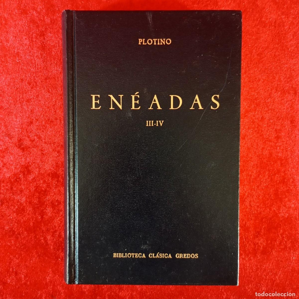 Libros de segunda mano: PLOTINO - EN&Eacute;ADAS - III-IV - BIBLIOTECA CL&Aacute;SICA GREDOS / 867