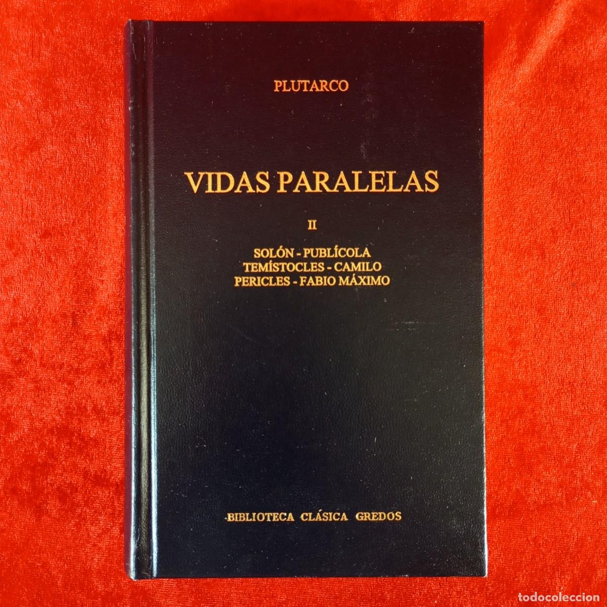 Libros de segunda mano: PLUTARCO - VIDAS PARALELAS - II - SOL&Oacute;N, PUBL&Iacute;COLA, TEM&Iacute;STOCLES - BIBLIOTECA CL&Aacute;SICA GREDOS / 870
