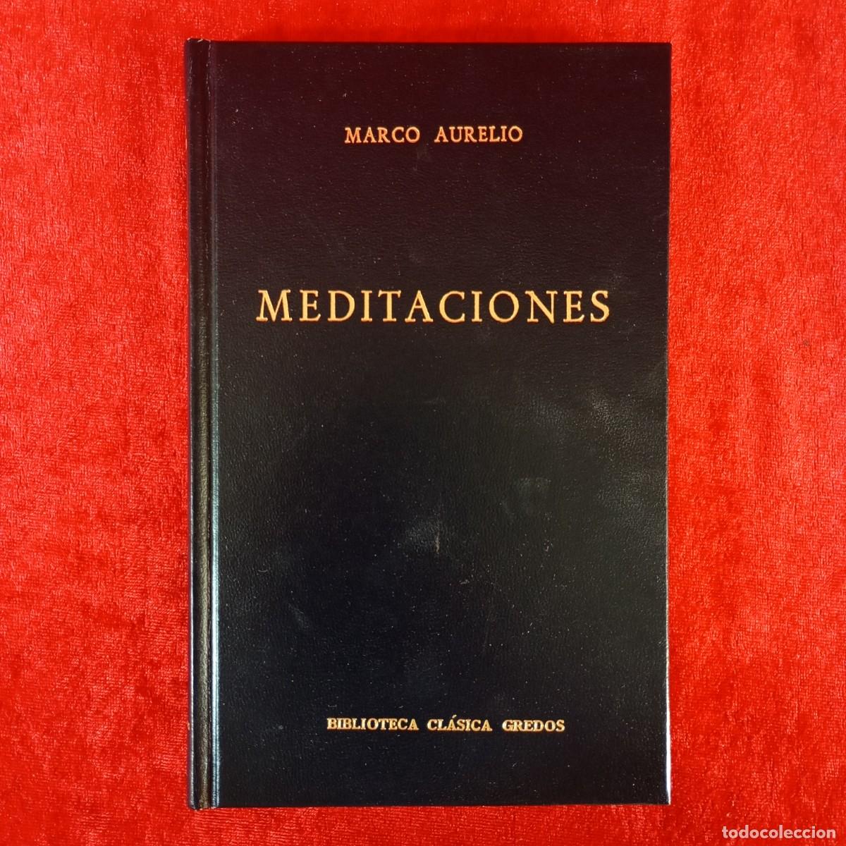 Libros de segunda mano: MARCO AURELIO - MEDITACIONES - BIBLIOTECA CL&Aacute;SICA GREDOS / 884