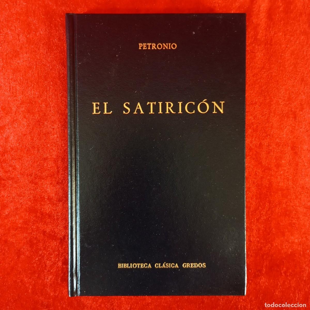 Libros de segunda mano: PETRONIO - EL SATIRIC&Oacute;N - BIBLIOTECA CL&Aacute;SICA GREDOS / 885