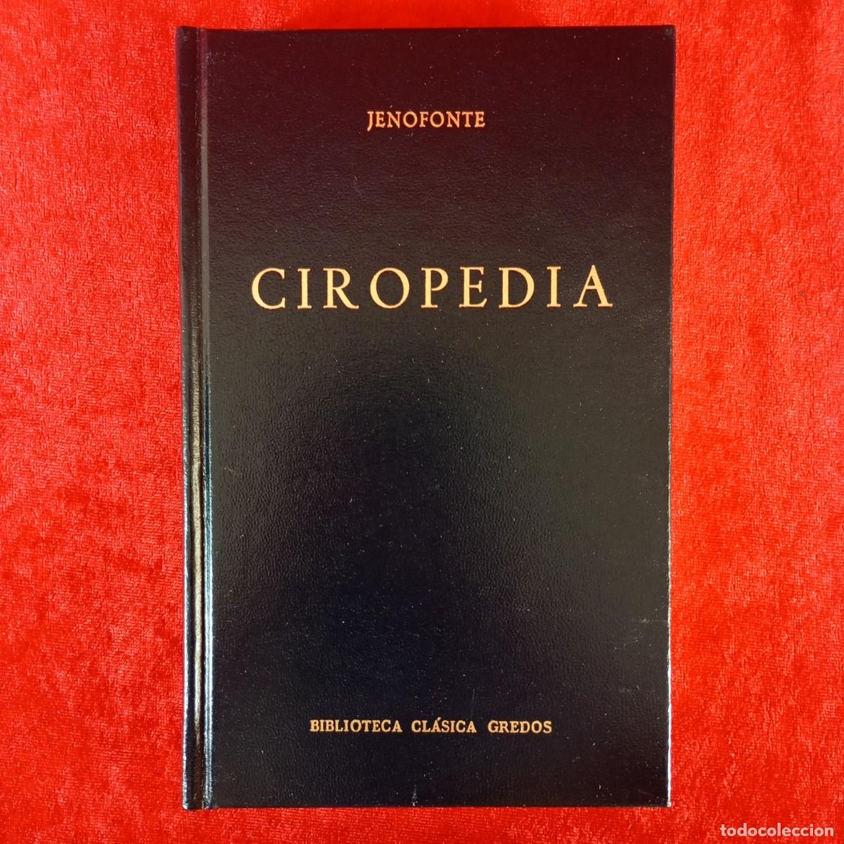 Libros de segunda mano: JENOFONTE - CIROPEDIA - BIBLIOTECA CL&Aacute;SICA GREDOS / 886