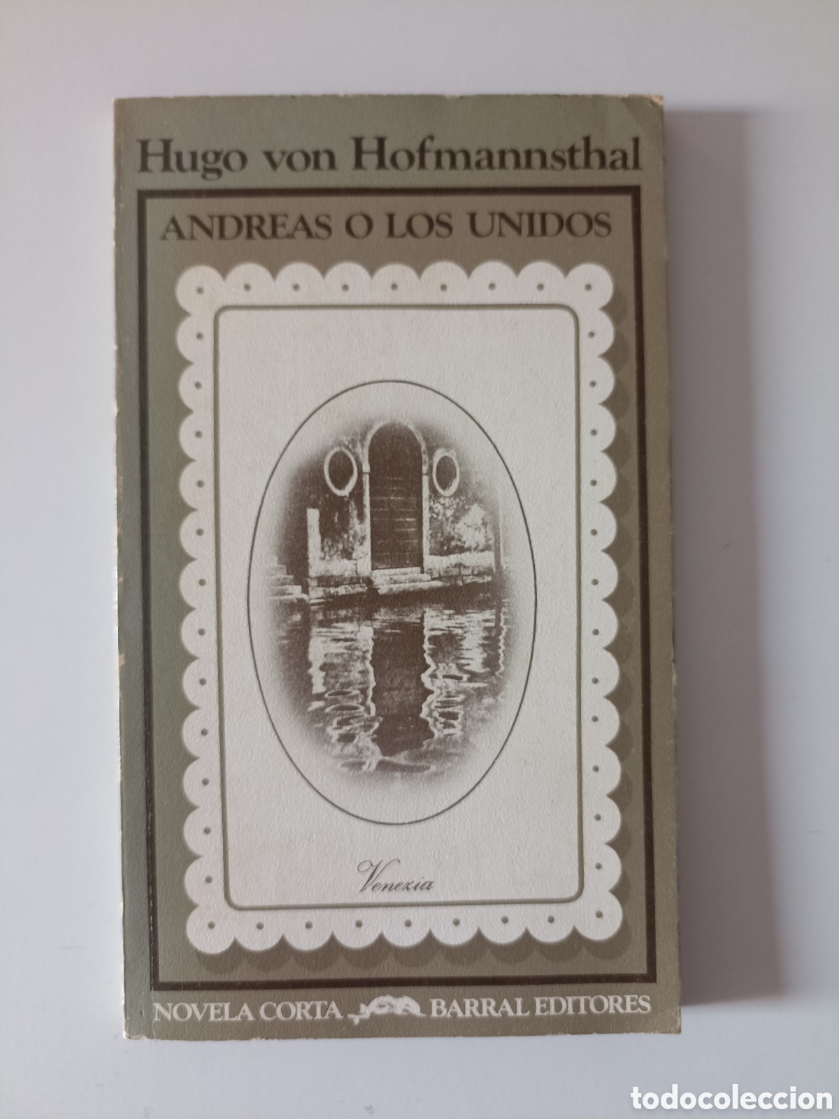 Libros de segunda mano: Hugo von Hofmannsthal - Andreas o los unidos (Barral, 1978) Novela corta