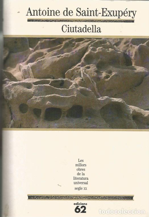 Libros de segunda mano: CIUTADELLA - ANTOINE DE SAINT-EXUP&Eacute;RY MOLU 129