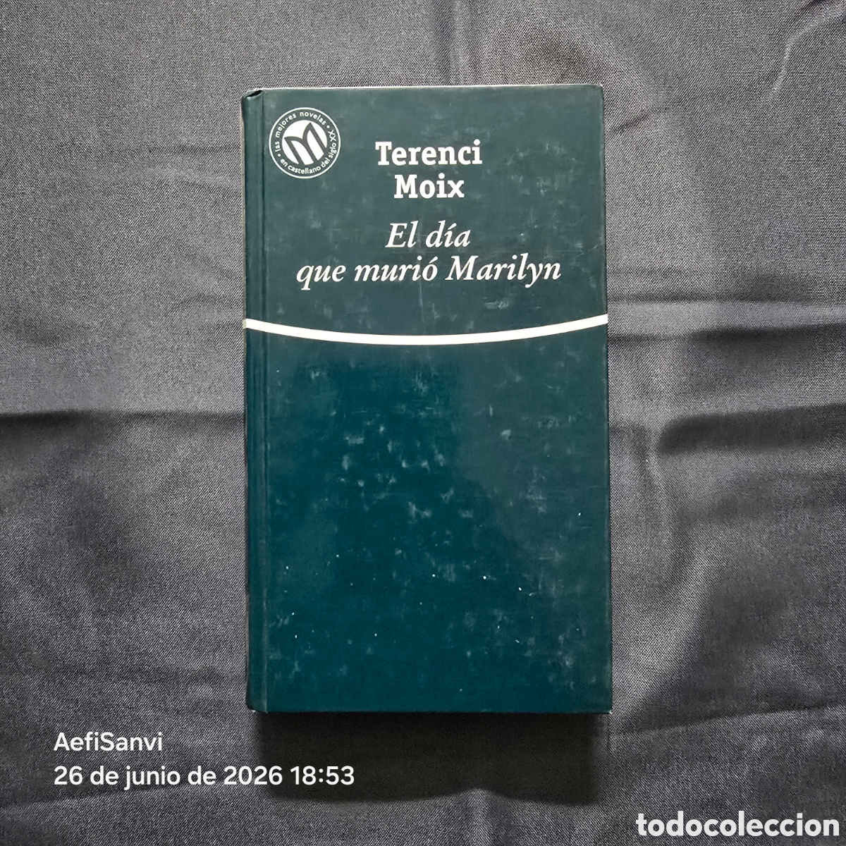 Libros de segunda mano: EL D&Iacute;A QUE MURI&Oacute; MARILYN (TERENCI MOIX) (BIBLIOTECA EL MUNDO)