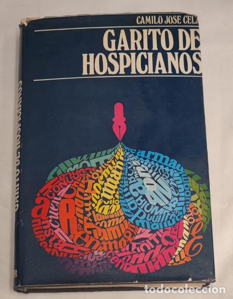 Libros de segunda mano: GARITO DE HOSPICIANOS, CAMILO JOSE CELA, EDITORIAL NOGUER 1971, LIBRO