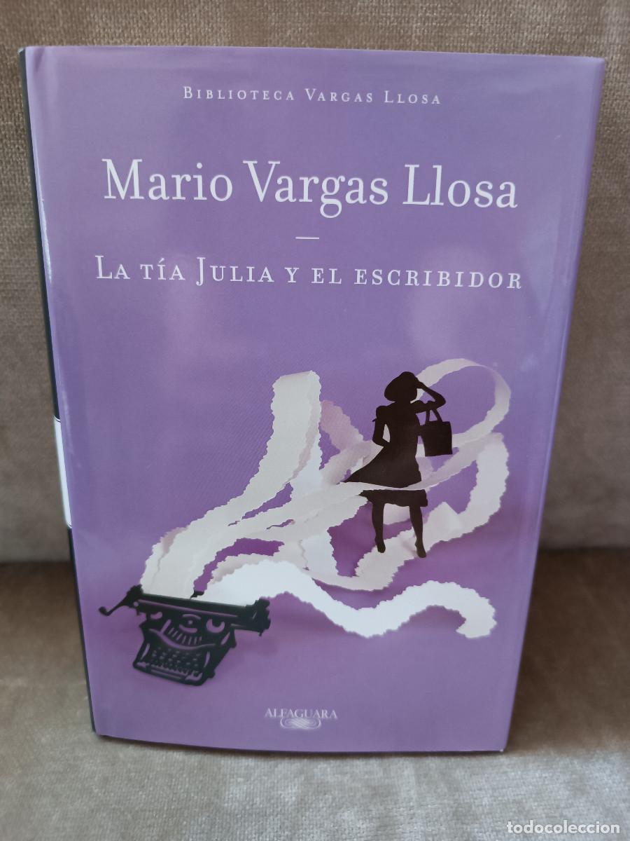 Libros de segunda mano: MARIO VARGAS LLOSA - LA T&Iacute;A JULIA Y EL ESCRIBIDOR - ALFAGUARA, 2011 - BUEN EJEMPLAR