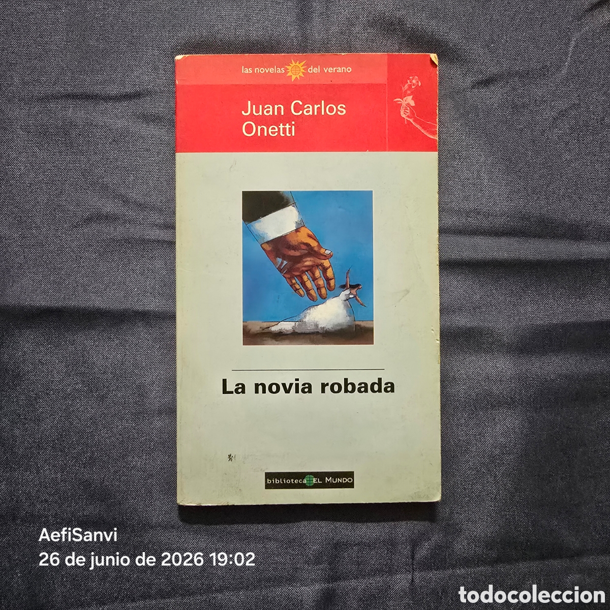 Libros de segunda mano: LA NOVIA ROBADA (JUAN CARLOS ONETTI) (LAS NOVELAS DEL VERANO)