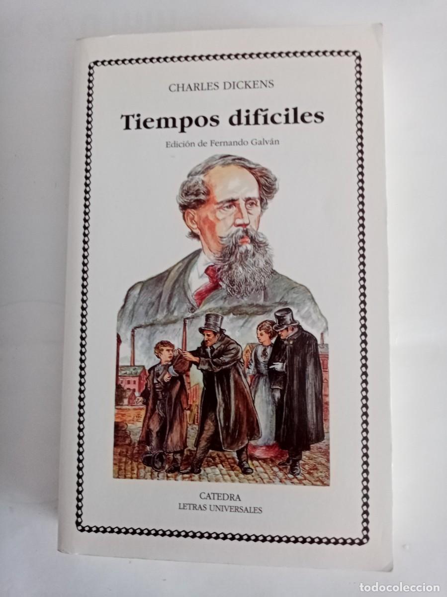 Libros de segunda mano: TIEMPOS DIF&Iacute;CILES . Charles Dickens ( C&Aacute;TEDRA )