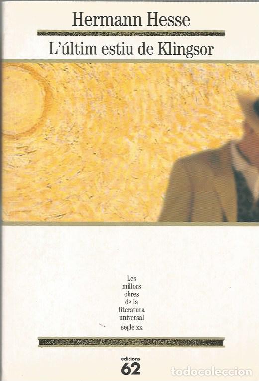 Libros de segunda mano: L'&Uacute;LTIM ESTIU DE KLINGSOR - HERMANN HESSE MOLU 161